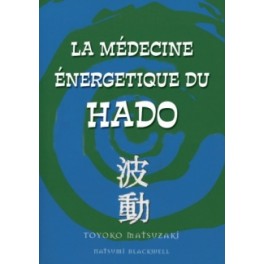  La médecine énergétique du Hado