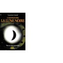 Comprendre la Lune Noire