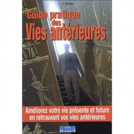 Guide pratique des Vies antérieures