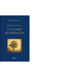 Introduction à 'Un cours en miracles' Introduction à 'Un cours en miracles'