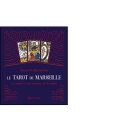 Le Tarot de Marseille - Coffret - Le livre & le jeu officiel de 78 lames Le Tarot de Marseille - Coffret - Le livre & le jeu officiel de 78 lames