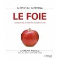 Medical medium : Le Foie de Antony William