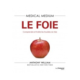 Medical medium : Le Foie de Antony William