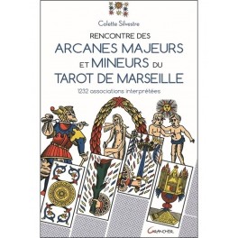 Rencontre des arcanes majeurs et mineurs du Tarot de Marseille