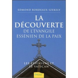  La découverte de l'évangile essénien de la paix