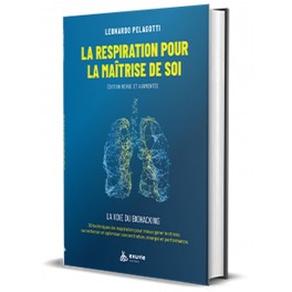 La respiration pour la maîtrise de soi - La voie du Biohacking La respiration pour la maîtrise de soi - La voie du Biohacking