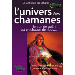 L'univers des chamanes L'univers des chamanes