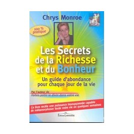 Les Secrets de la Richesse et du Bonheur - Chrys Monroe