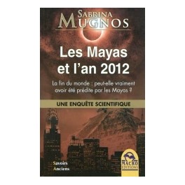 Les Mayas et l'an 2012