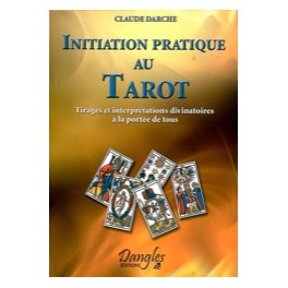Initiation pratique au tarot